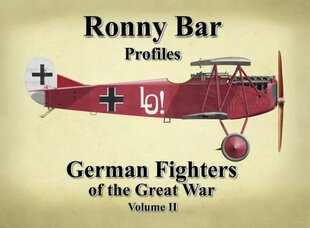 Ronny Bar Profiles - German Fighters of the Great War Vol 2 hinta ja tiedot | Historiakirjat | hobbyhall.fi