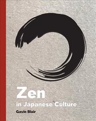 Zen in Japanese Culture: A Visual Journey through Art, Design, and Life hinta ja tiedot | Yhteiskunnalliset kirjat | hobbyhall.fi