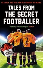 Tales from the Secret Footballer Main hinta ja tiedot | Elämäkerrat ja muistelmat | hobbyhall.fi