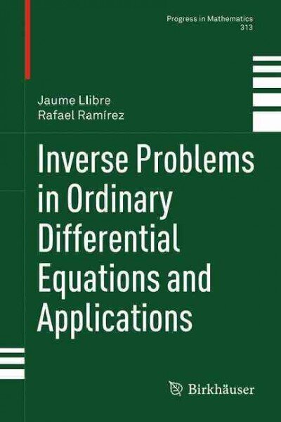 Inverse Problems in Ordinary Differential Equations and Applications 1st ed. 2016 hinta ja tiedot | Talouskirjat | hobbyhall.fi