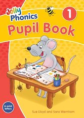 Jolly Phonics Pupil Book 1: in Print Letters (British English edition) Student edition hinta ja tiedot | Nuortenkirjat | hobbyhall.fi