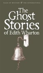 Ghost Stories of Edith Wharton hinta ja tiedot | Fantasia- ja scifi-kirjallisuus | hobbyhall.fi