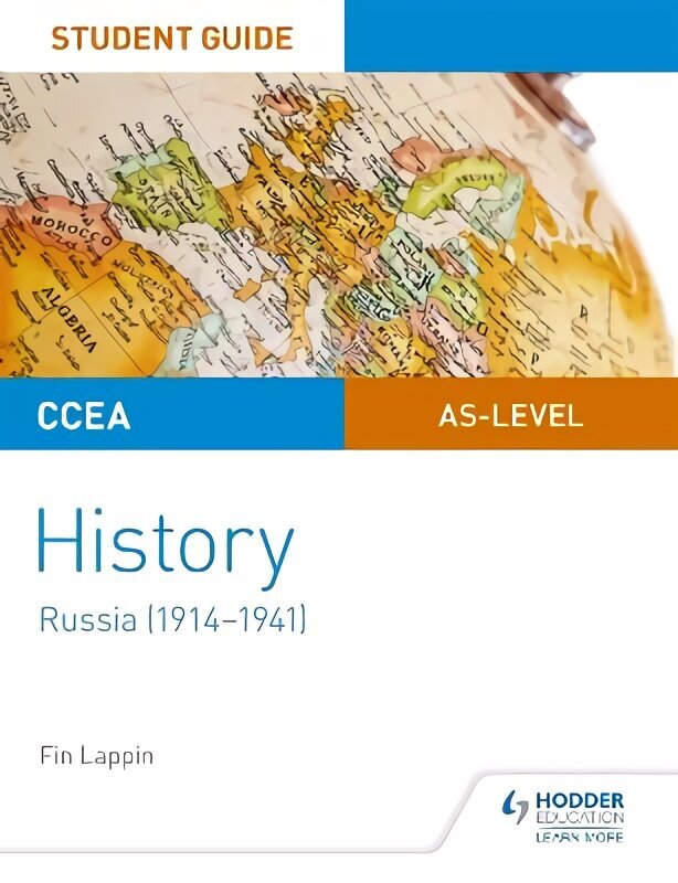 CCEA AS-level History Student Guide: Russia (1914-1941) hinta ja tiedot | Historiakirjat | hobbyhall.fi