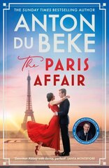 Paris Affair: Escape with the uplifting, romantic new book from Strictly Come Dancing star Anton Du Beke hinta ja tiedot | Fantasia- ja scifi-kirjallisuus | hobbyhall.fi