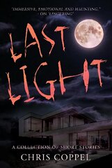 Last Light: A Collection of Short Stories hinta ja tiedot | Fantasia- ja scifi-kirjallisuus | hobbyhall.fi