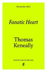 Fanatic Heart: 'A grand master of historical fiction.' Mail on Sunday Main hinta ja tiedot | Fantasia- ja scifi-kirjallisuus | hobbyhall.fi