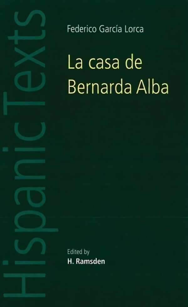 La Casa De Bernarda Alba: By Federico García Lorca hinta ja tiedot | Historiakirjat | hobbyhall.fi