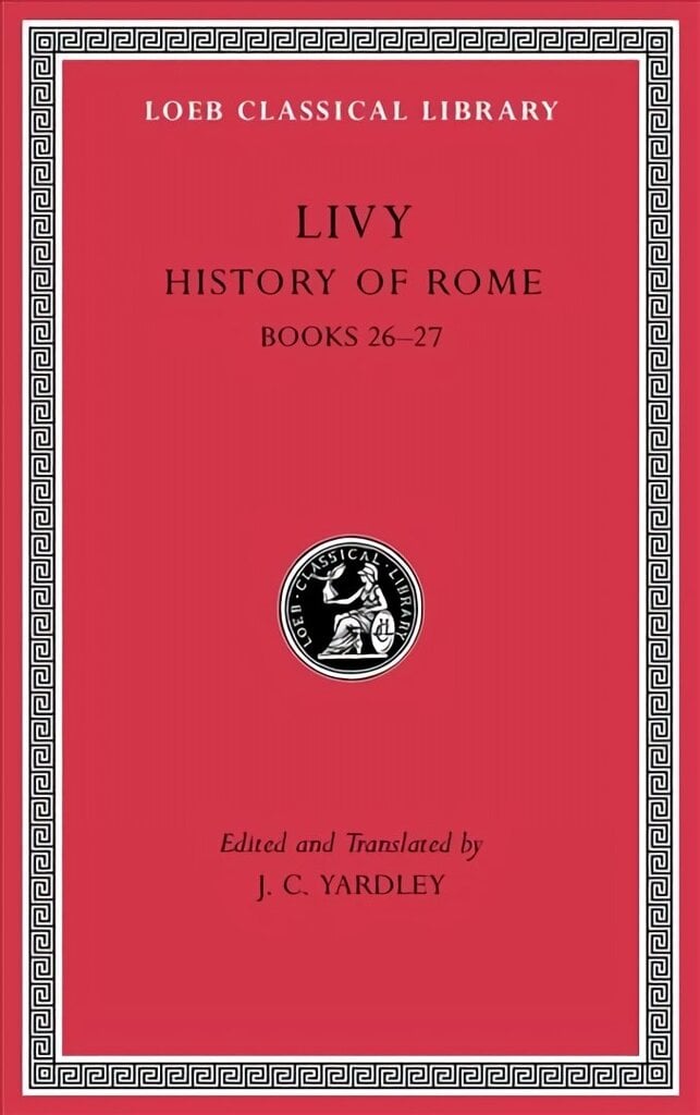 History of Rome, Volume VII: Books 2627, Volume VII hinta ja tiedot | Historiakirjat | hobbyhall.fi