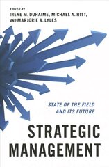 Strategic Management: State of the Field and Its Future hinta ja tiedot | Talouskirjat | hobbyhall.fi