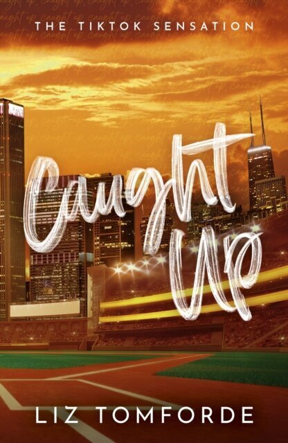 Caught Up: The hottest new must-read enemies-to-lovers sports romance in the Windy City Series, following the TikTok sensation, MILE HIGH hinta ja tiedot | Romaanit | hobbyhall.fi