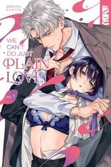 We Can't Do Just Plain Love, Volume 1: She's Got a Fetish, Her Boss Has Low Self-Esteem hinta ja tiedot | Fantasia- ja scifi-kirjallisuus | hobbyhall.fi