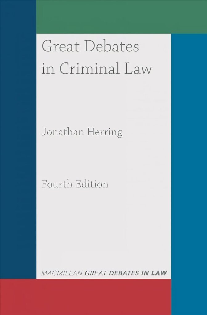 Great Debates in Criminal Law 4th edition hinta ja tiedot | Talouskirjat | hobbyhall.fi