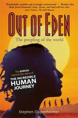 Out of Eden: The Peopling of the World hinta ja tiedot | Talouskirjat | hobbyhall.fi