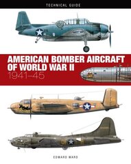 American Bomber Aircraft of World War II hinta ja tiedot | Yhteiskunnalliset kirjat | hobbyhall.fi