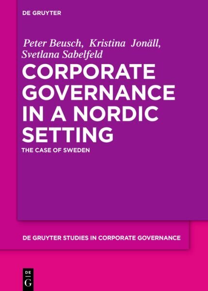 Corporate Governance in a Nordic Setting: The Case of Sweden hinta ja tiedot | Talouskirjat | hobbyhall.fi