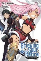 Let This Grieving Soul Retire, Vol. 7 (manga) hinta ja tiedot | Fantasia- ja scifi-kirjallisuus | hobbyhall.fi