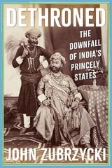 Dethroned: The Downfall of India's Princely States hinta ja tiedot | Historiakirjat | hobbyhall.fi