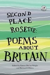 Second Place Rosette: Poems about Britain hinta ja tiedot | Runokirjat | hobbyhall.fi