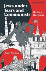 Jews under Tsars and Communists: The Four Questions hinta ja tiedot | Historiakirjat | hobbyhall.fi