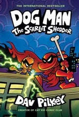 Dog Man 12: The Scarlet Shedder hinta ja tiedot | Novellit | hobbyhall.fi