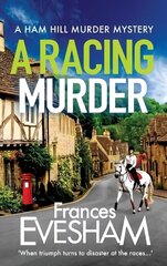 A Racing Murder: A gripping cosy murder mystery from bestseller Frances Evesham hinta ja tiedot | Fantasia- ja scifi-kirjallisuus | hobbyhall.fi