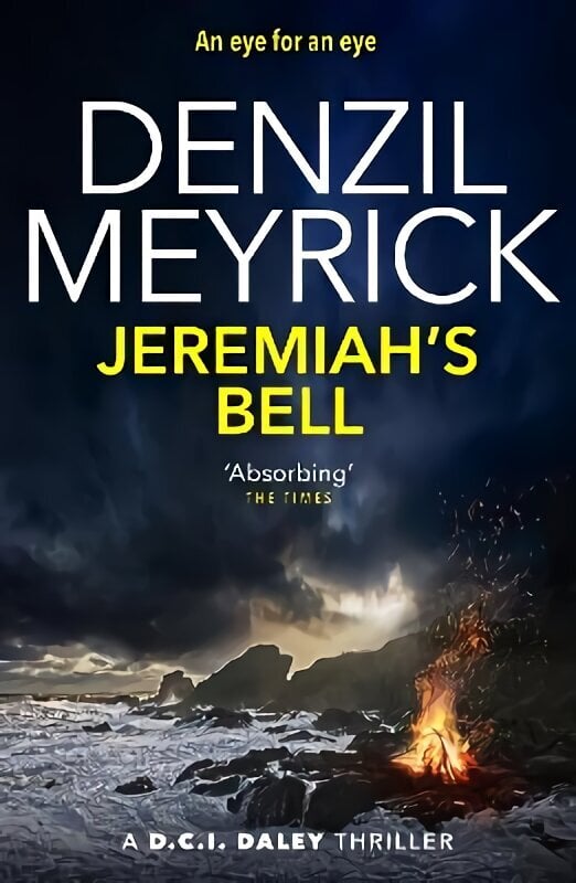 Jeremiah's Bell: A D.C.I. Daley Thriller hinta ja tiedot | Fantasia- ja scifi-kirjallisuus | hobbyhall.fi