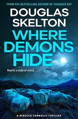 Where Demons Hide: A Rebecca Connolly Thriller hinta ja tiedot | Fantasia- ja scifi-kirjallisuus | hobbyhall.fi