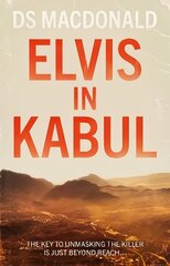 Elvis in Kabul hinta ja tiedot | Fantasia- ja scifi-kirjallisuus | hobbyhall.fi