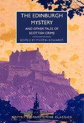 Edinburgh Mystery: And Other Tales of Scottish Crime hinta ja tiedot | Fantasia- ja scifi-kirjallisuus | hobbyhall.fi