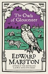 Owls of Gloucester: A gripping medieval mystery from the bestselling author hinta ja tiedot | Fantasia- ja scifi-kirjallisuus | hobbyhall.fi