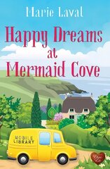 Happy Dreams at Mermaid Cove hinta ja tiedot | Fantasia- ja scifi-kirjallisuus | hobbyhall.fi