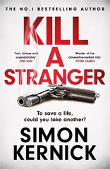 Kill A Stranger: To save a life, could you take another? A gripping thriller from the Sunday Times bestseller hinta ja tiedot | Fantasia- ja scifi-kirjallisuus | hobbyhall.fi