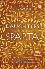 Daughters of Sparta: A tale of secrets, betrayal and revenge from mythology's most vilified women hinta ja tiedot | Fantasia- ja scifi-kirjallisuus | hobbyhall.fi