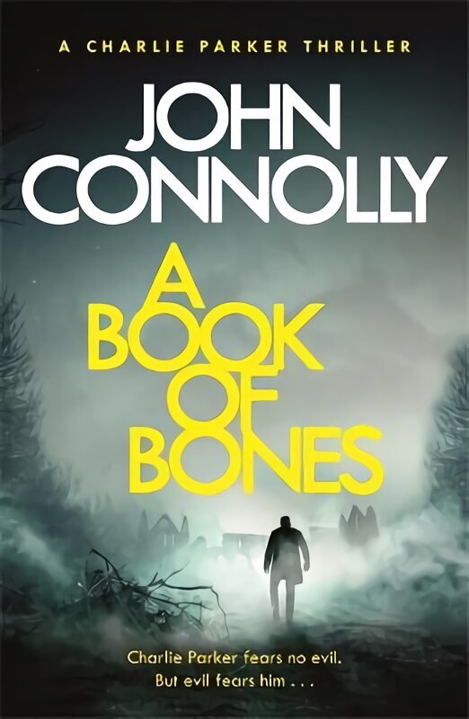 Book of Bones: A Charlie Parker Thriller: 17. From the No. 1 Bestselling Author of THE WOMAN IN THE WOODS hinta ja tiedot | Fantasia- ja scifi-kirjallisuus | hobbyhall.fi