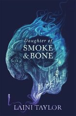 Daughter of Smoke and Bone: Enter another world in this magical SUNDAY TIMES bestseller hinta ja tiedot | Fantasia- ja scifi-kirjallisuus | hobbyhall.fi