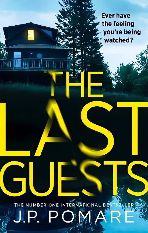 Last Guests: The chilling, unputdownable new thriller by the Number One internationally bestselling author hinta ja tiedot | Fantasia- ja scifi-kirjallisuus | hobbyhall.fi