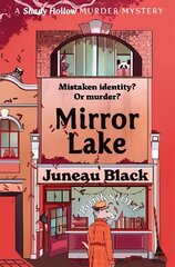 Mirror Lake: Shady Hollow 3 - a cosy crime series of rare and sinister charm hinta ja tiedot | Fantasia- ja scifi-kirjallisuus | hobbyhall.fi