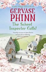 School Inspector Calls!: Book 3 in the uplifting and enriching Little Village School series hinta ja tiedot | Fantasia- ja scifi-kirjallisuus | hobbyhall.fi