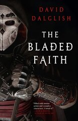 The Bladed Faith hinta ja tiedot | Fantasia- ja scifi-kirjallisuus | hobbyhall.fi