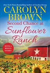 Second Chance at Sunflower Ranch: Includes a Bonus Novella hinta ja tiedot | Fantasia- ja scifi-kirjallisuus | hobbyhall.fi