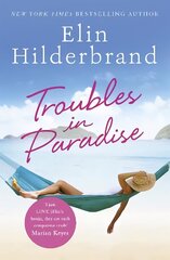 Troubles in Paradise: Book 3 in NYT-bestselling Paradise series from the author of THE PERFECT COUPLE, now a major Netflix series hinta ja tiedot | Fantasia- ja scifi-kirjallisuus | hobbyhall.fi