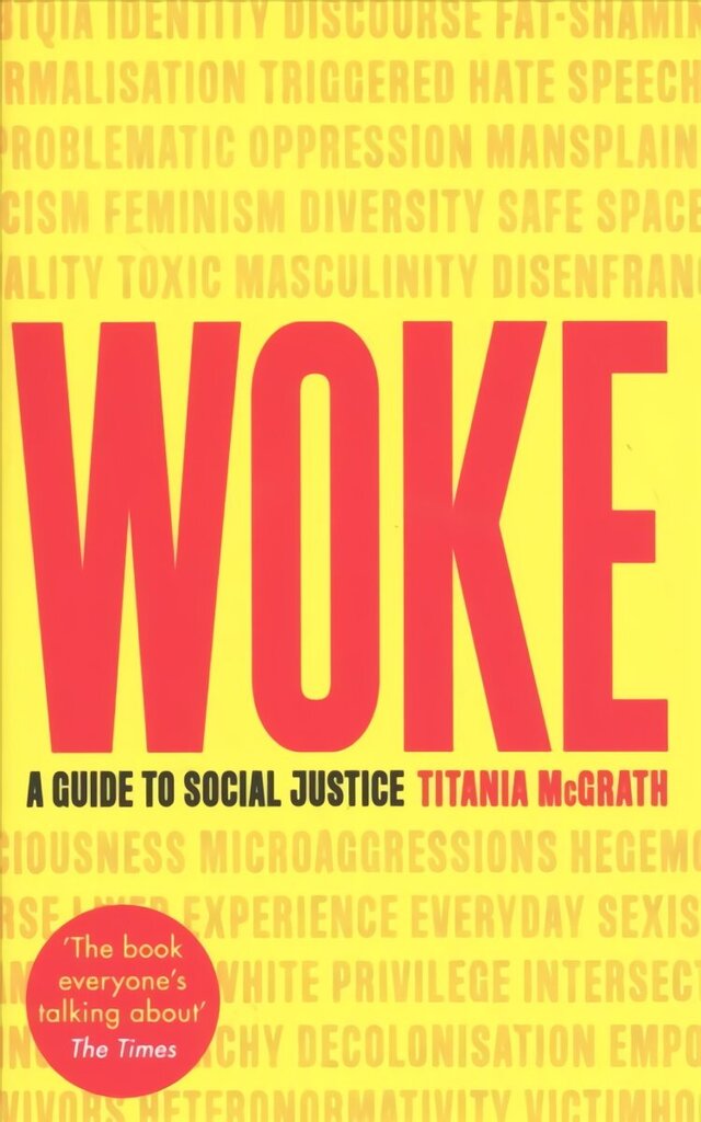 Woke: A Guide to Social Justice hinta ja tiedot | Fantasia- ja scifi-kirjallisuus | hobbyhall.fi