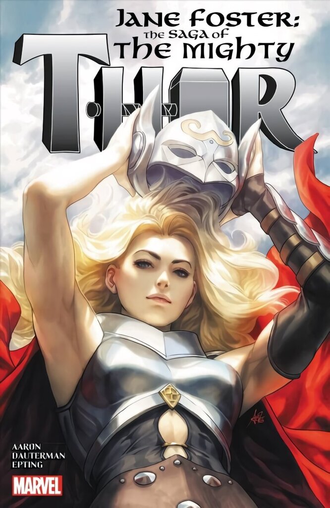 Jane Foster: The Saga of the Mighty Thor hinta ja tiedot | Fantasia- ja scifi-kirjallisuus | hobbyhall.fi