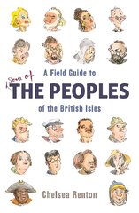 Field Guide to the Peoples of the British Isles hinta ja tiedot | Fantasia- ja scifi-kirjallisuus | hobbyhall.fi