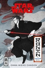 Star Wars Visions: Ronin: A Visions Novel (Inspired by The Duel) hinta ja tiedot | Fantasia- ja scifi-kirjallisuus | hobbyhall.fi