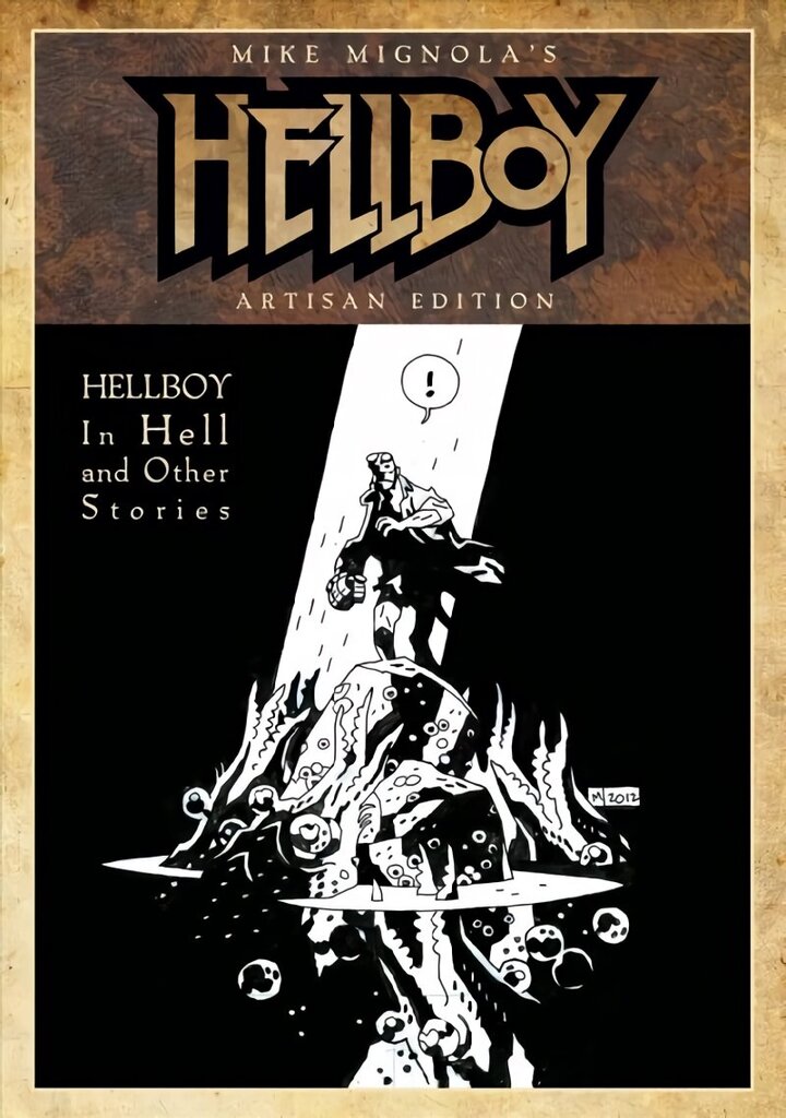 Mike Mignola's Hellboy In Hell and Other Stories Artisan Edition hinta ja tiedot | Fantasia- ja scifi-kirjallisuus | hobbyhall.fi