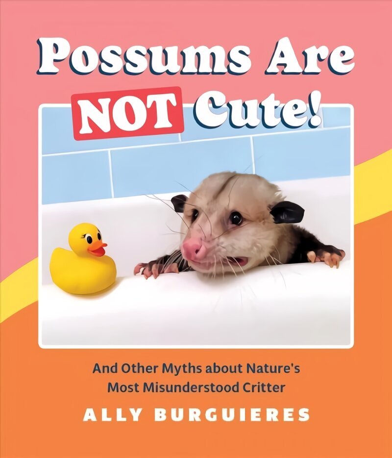 Possums Are Not Cute hinta ja tiedot | Fantasia- ja scifi-kirjallisuus | hobbyhall.fi