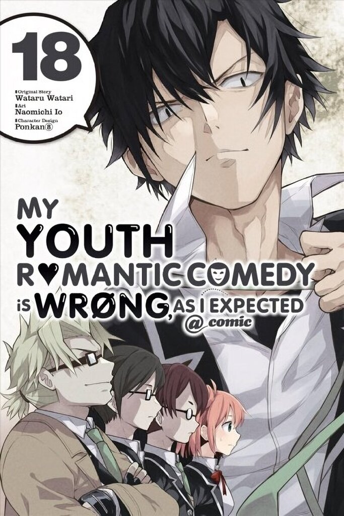 My Youth Romantic Comedy Is Wrong, As I Expected @ comic, Vol. 18 (manga) hinta ja tiedot | Fantasia- ja scifi-kirjallisuus | hobbyhall.fi