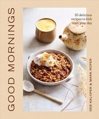 Good Mornings: 50 delicious recipes to kick start your day hinta ja tiedot | Keittokirjat | hobbyhall.fi