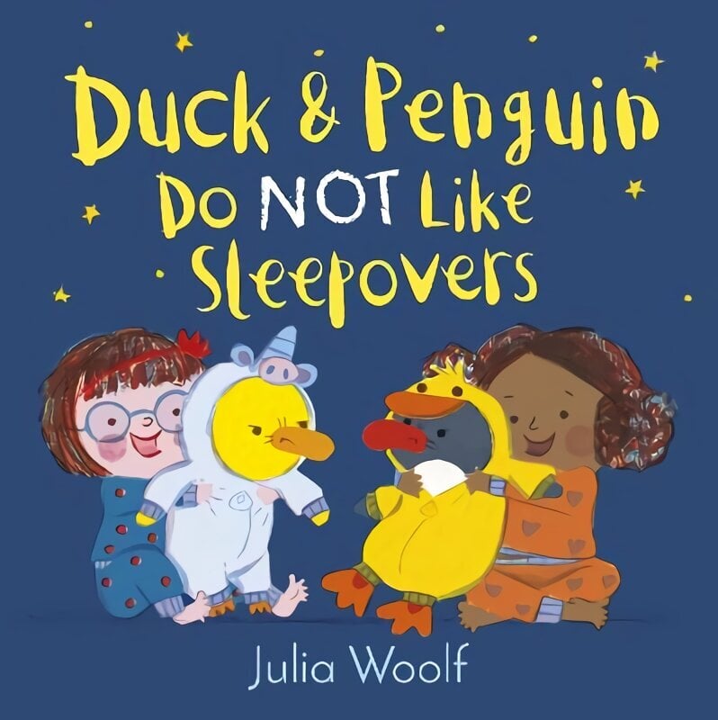 Duck and Penguin Do Not Like Sleepovers hinta ja tiedot | Vauvakirjat | hobbyhall.fi